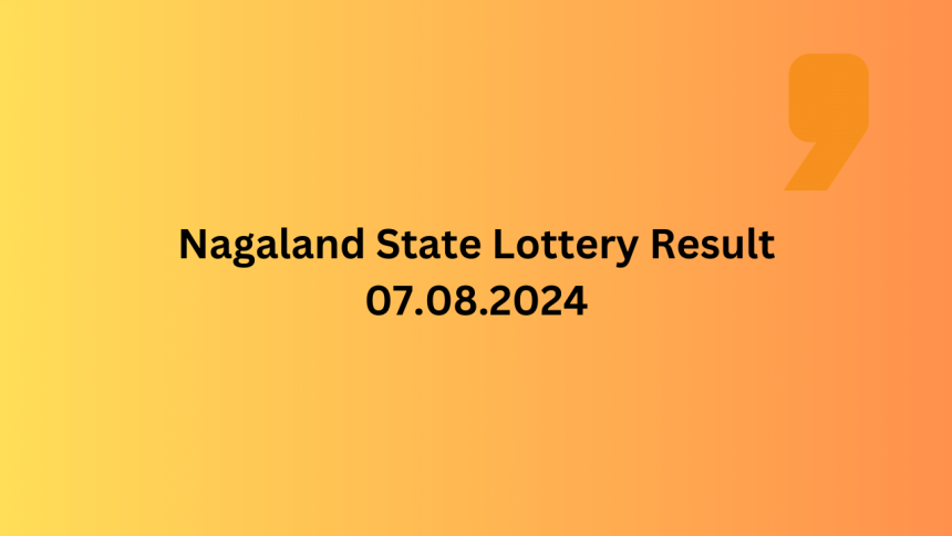 Nagaland State Lottery Result 7082024 LIVE Dear Indus Winners list