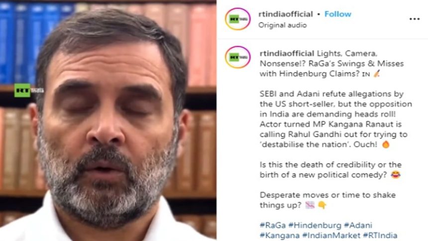 Congress fumes as Russia Today’s Instagram handle shares video trolling Rahul Gandhi