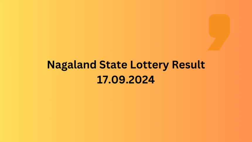 Nagaland State Lottery Result LIVE 17.09.2024: Dear Godavari Winners list